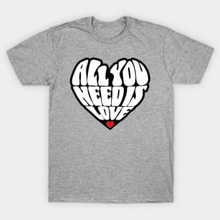 All You Need Is Love Groovy Design T-Shirt